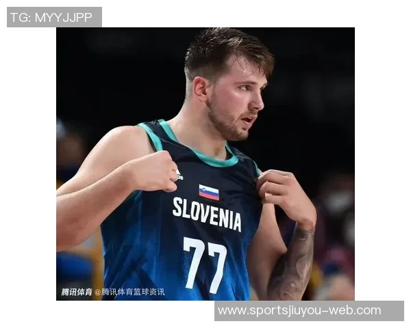 沃西称赞东契奇聪明能理解球队战术期待他与队友更好配合